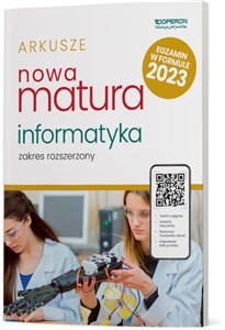 Bild von Nowa Matura 2023 Informatyka Arkusze maturalne Zakres rozszerzony Szkoła ponadpodstawowa