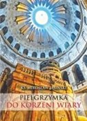 Pielgrzymk... - Mirosław Jasinski -  polnische Bücher