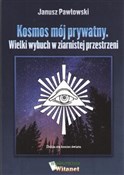 Książka : Kosmos mój... - Janusz Pawłowski