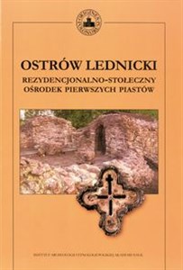 Bild von Ostrów Lednicki + CD Rezydencjonalno-stołeczny ośrodek pierwszych Piastów