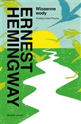Polska książka : Wiosenne w... - Ernest Hemingway
