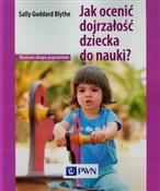 Polska książka : Jak ocenić... - Sally Goddard Blythe