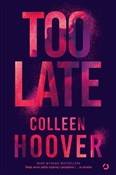 Too Late - Colleen Hoover -  Polnische Buchandlung 