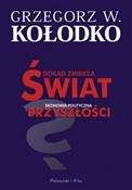 Polska książka : Dokąd zmie... - Grzegorz W. Kołodko