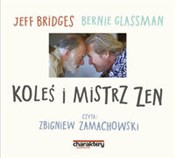 Koleś i mi... - Jeff Bridges, Bernie Glassman -  fremdsprachige bücher polnisch 