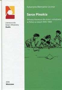 Bild von Serce Pinokia Włoska literatura dla dzieci i młodzieży w Polsce w latach 1945-1989