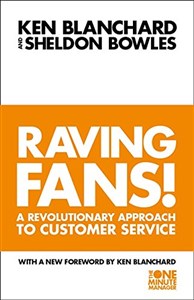 Obrazek Raving Fans!: Revolutionary Approach to Customer Service (The One Minute Manager)