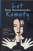 Polska książka : Lot Komety... - Anna Onichimowska