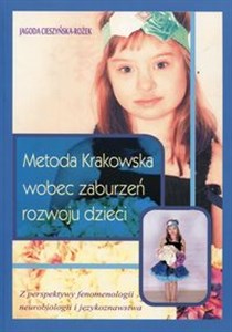Obrazek Metoda Krakowska wobec zaburzeń rozwoju dzieci Z perspektywy fenomenologii neurobiologii i językoznawstwa