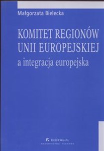 Obrazek Komitet regionów Unii Europejskiej a integracja europejska