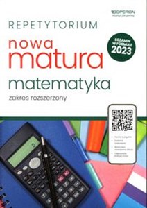 Obrazek Repetytorium Nowa Matura 2023 Matematyka Zakres rozszerzony Liceum Technikum