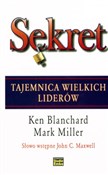 Zobacz : Sekret Taj... - Ken Blanchard, Mark Miller