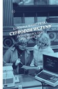 Cyfrodziew... - Karolina Wasielewska -  Książka z wysyłką do Niemiec 