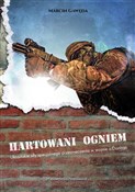 Hartowani ... - Marcin Gawęda -  Książka z wysyłką do Niemiec 