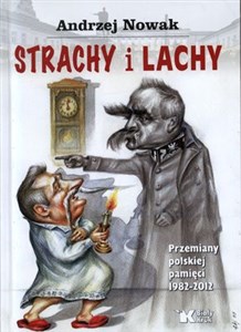 Bild von Strachy i Lachy Przemiany polskiej pamięci 1982-2012