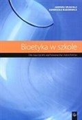 Bioetyka w... - Andrzej Muszala, Agnieszka Rudziewicz -  Książka z wysyłką do Niemiec 