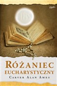 Polska książka : Różaniec E... - Carver Alan Ames