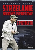 Strzelanie... - Sebastian Nowak - buch auf polnisch 