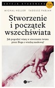 Stworzenie... - Michał Heller, Tadeusz Pabjan -  Polnische Buchandlung 