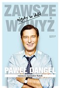 Zawsze wzw... - Paweł Dangel, Agnieszka Rybak -  fremdsprachige bücher polnisch 