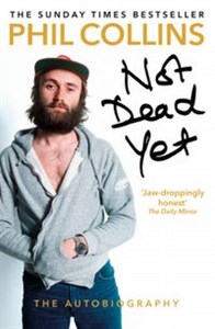 Bild von Not Dead Yet The Autobiography Phil Collins