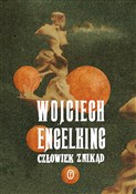 Człowiek z... - Wojciech Engelking - Ksiegarnia w niemczech