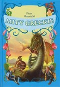 Mity greck... - Piotr Rowicki -  polnische Bücher