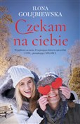 Książka : Czekam na ... - Ilona Gołębiewska