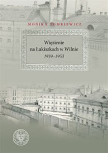 Bild von Więzienie na Łukiszkach w Wilnie 1939-1953