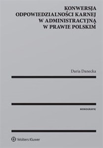 Bild von Konwersja odpowiedzialności karnej w administracyjną w prawie polskim