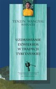 Uzdrawiani... - Tenzin Wangyal -  polnische Bücher