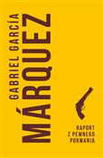 Raport z p... - Gabriel Garcia Marquez - Ksiegarnia w niemczech