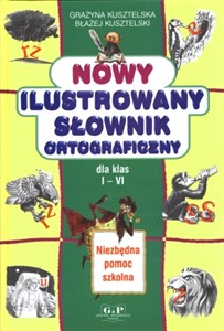 Obrazek Nowy ilustrowany słownik ortograficzny dla klas I-VI