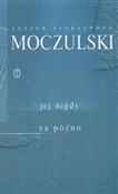 Polska książka : Jej nigdy ... - Leszek Aleksander Moczulski