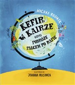 Kefir w Ka... - Michał Rusinek -  Polnische Buchandlung 