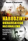 Książka : Narodziny ... - Marek A. Koprowski