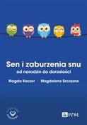 Sen i zabu... - Magda Kaczor, Magdalena Szczęsna -  Książka z wysyłką do Niemiec 