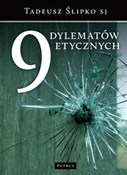 9 dylemató... - Tadeusz Ślipko -  fremdsprachige bücher polnisch 