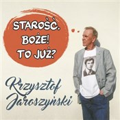Polnische buch : Starość. B... - Krzysztof Jaroszyński