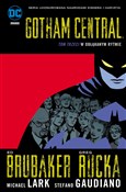 Gotham Cen... - Greg Rucka, Ed Brubaker -  polnische Bücher