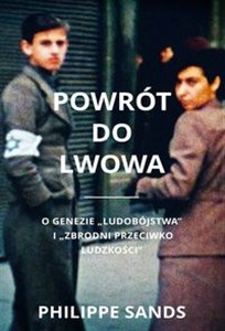 Bild von Powrót do Lwowa O genezie ludobójstwa i zbrodni przeciwko ludzkości