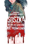 Książka : Soszka Woj... - Ewelina Karpińska-Morek