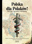 Polska dla... - Marek J. Chodakiewicz, Jolanta Mysiakowska-Muszyńska, Wojciech J. Muszyński -  polnische Bücher