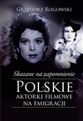 Skazane na... - Grzegorz Rogowski, Michał Pieńkowski -  polnische Bücher
