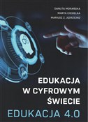 Edukacja w... - Danuta Morańska, Marta Ciesielka, Mariusz Z. Jędrzejko -  Polnische Buchandlung 
