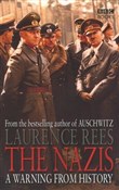 The Nazis ... - Laurence Rees -  Książka z wysyłką do Niemiec 