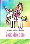 Książka : Zosia dzie... - Zofia van der Vorst-Ksycka