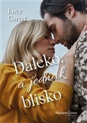 Polska książka : Daleko, a ... - Lucy Carter
