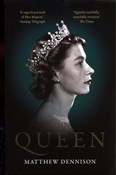 The Queen - Matthew Dennison -  Książka z wysyłką do Niemiec 