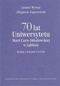 Książka : 70 lat Uni... - Janusz Wrona, Zbigniew Zaporowski